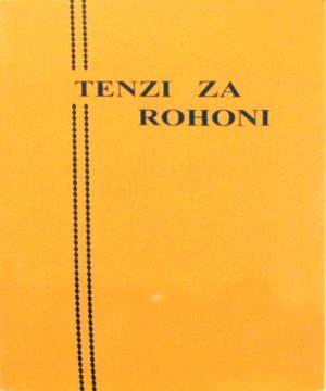 TENZI ZA ROHONI (Spiritual Songs)